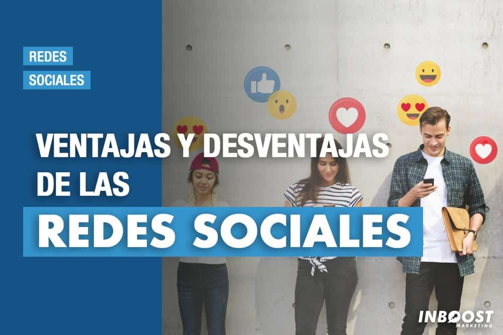 ventajas y desventajas redes sociales