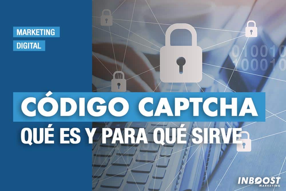 codigo captcha para que sirve codigo captcha para que sirve
