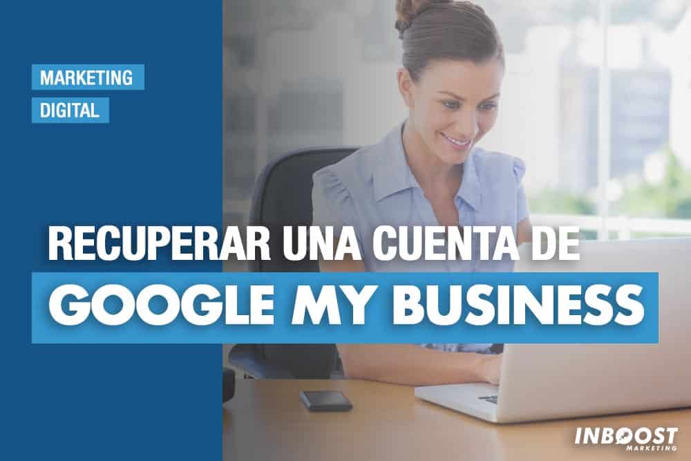 recuperar cuenta de google my business
