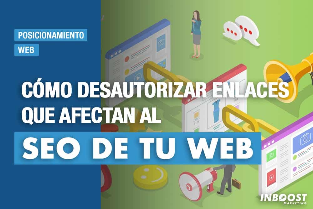 desautorizar enlaces afectan seo web