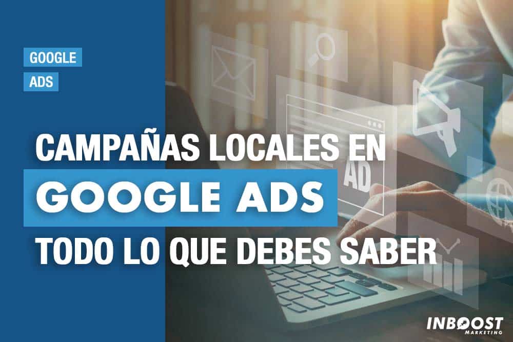 campanas locales de google ads